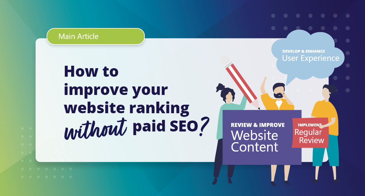 How to improve your website ranking without paid SEO?